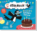Steve and Maggie: Maggie's Birthday Surprise