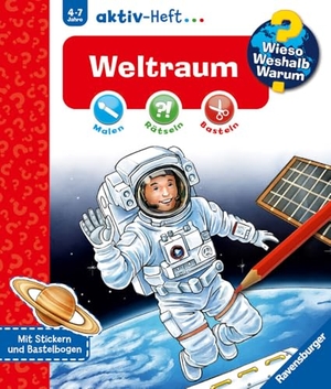Conte, Dominique. Wieso? Weshalb? Warum? aktiv-Heft: Weltraum. Ravensburger Verlag, 2017.