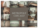 Metropole Chicago (Wandkalender 2024 DIN A4 quer), CALVENDO Monatskalender