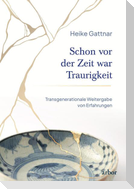 Schon vor der Zeit war Traurigkeit