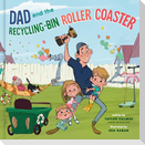 Dad and the Recycling-Bin Roller Coaster