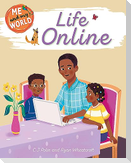 Me and My World: Life Online