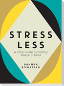 Stress Less