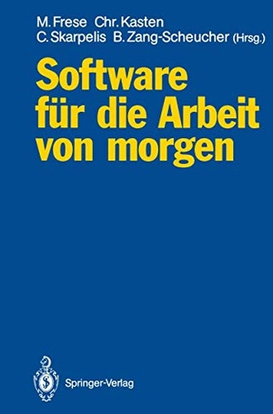 Frese, Michael / Christoph Kasten et al (Hrsg.). Software für die Arbeit von morgen - Bilanz und Perspektiven anwendungsorientierter Forschung. Springer Berlin Heidelberg, 1991.