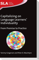 Capitalizing on Language Learners' Individuality