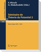 Séminaire de Théorie du Potentiel, Paris, 1975-1976, No. 2