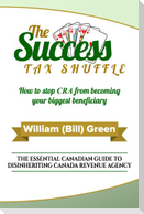 The Success Tax Shuffle