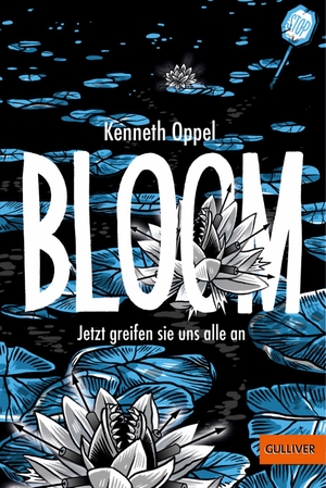 Oppel, Kenneth. Bloom 03 - Jetzt greifen sie uns alle an. Julius Beltz GmbH, 2022.