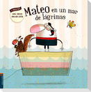Mateo en un mar de lágrimas