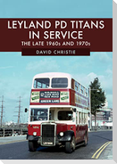 Leyland Pd Titans in Service