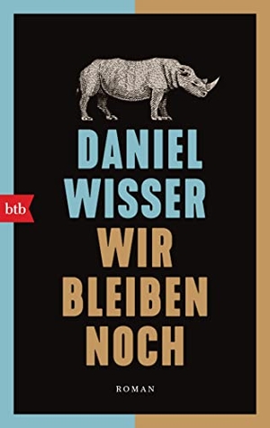 Wisser, Daniel. Wir bleiben noch - Roman. btb Taschenbuch, 2022.