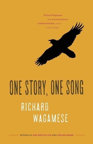 Wagamese, Richard. One Story, One Song. Douglas and McIntyre (2013) Ltd., 2016.
