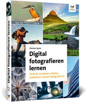 Spehr, Dietmar. Digital fotografieren lernen - Fotografie für Anfänger - Neuauflage 2020. Vierfarben, 2020.