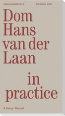DOM Hans Van Der Laan in Practice