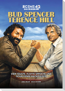 Bud Spencer & Terence Hill - Vier Fäuste, flotte Sprüche und schallende Backpfeifen (Scene 42 Archivband)