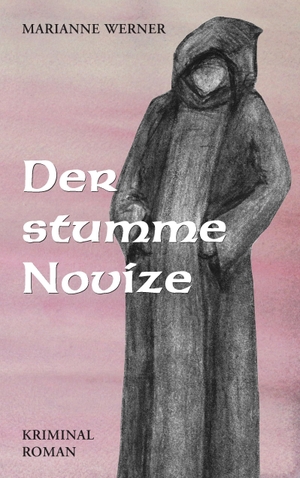 Beckmann, Ulrike. Der stumme Novice. Books on Demand, 2016.
