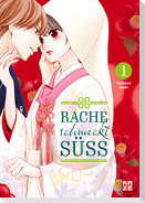 Rache schmeckt süß - Band 1
