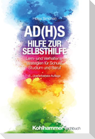 AD(H)S - Hilfe zur Selbsthilfe