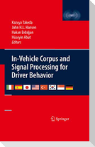 In-Vehicle Corpus and Signal Processing for Driver Behavior