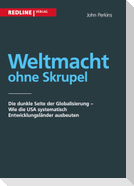 Weltmacht ohne Skrupel