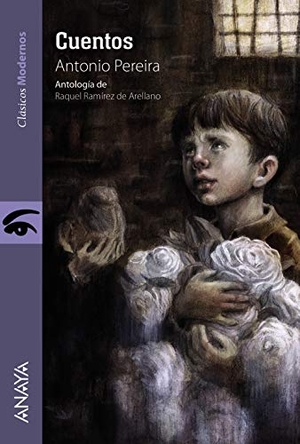 Pereira González, Antonio / Raquel Ramírez de Arellano. Cuentos. ANAYA INFANTIL Y JUVENIL, 2021.