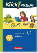 Klick! inklusiv 1./2. Schuljahr - Grundschule / Förderschule - Mathematik - Größen