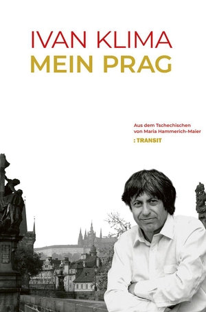 Klima, Ivan. Ivan Klima - Mein Prag. Transit Buchverlag GmbH, 2026.