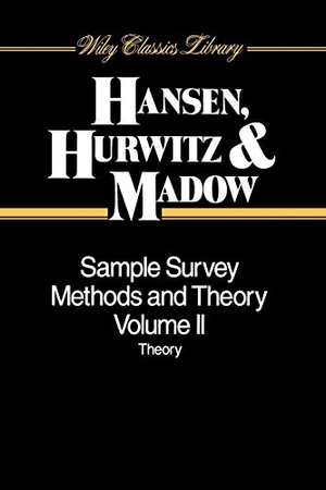 Hansen / Hurwitz et al. Sample Survey Methods V2 P. John Wiley & Sons, 1993.