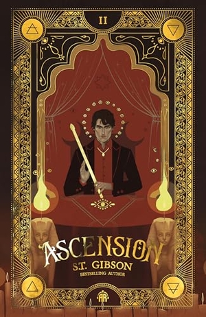 Gibson, S. T.. Ascension - Book II in The Summoner's Circle. Watkins Media Limited, 2026.