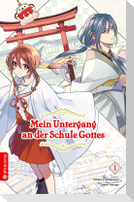 Mein Untergang an der Schule Gottes 01