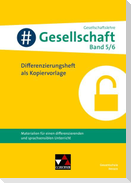 #Gesellschaft - Hessen Differenzierungsheft 5/6