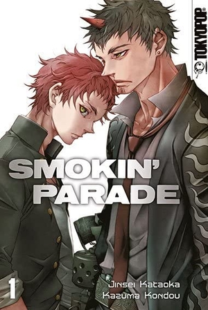 Kataoka, Jinsei / Kazuma Kondou. Smokin' Parade 01. TOKYOPOP GmbH, 2017.