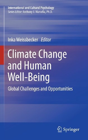 Weissbecker, Inka (Hrsg.). Climate Change and Human Well-Being - Global Challenges and Opportunities. Springer New York, 2013.