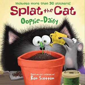 Scotton, Rob. Splat the Cat: Oopsie-Daisy - Includes More Than 30 Stickers!. HarperCollins, 2014.