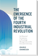 The Emergence of the Fourth Industrial Revolution