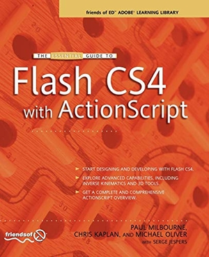 Kaplan, Chris / Milbourne, Paul et al. The Essential Guide to Flash CS4 with ActionScript. Apress, 2009.