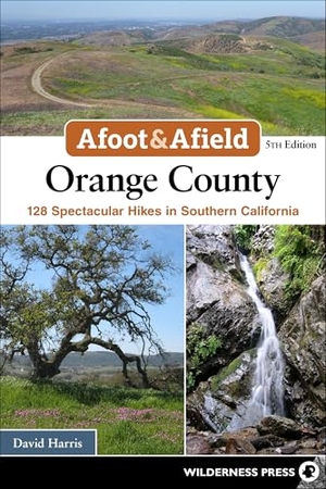 Harris, David. Afoot & Afield: Orange County - 128 Spectacular Hikes in Southern California. Wilderness Press, 2025.