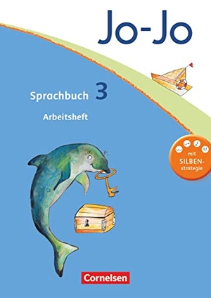 Stanzel, Rita / Naumann-Harms, Henriette et al. Jo-Jo Sprachbuch - Aktuelle allgemeine Ausgabe. 3. Schuljahr - Arbeitsheft - Mit Silbenstrategie. Cornelsen Verlag GmbH, 2012.