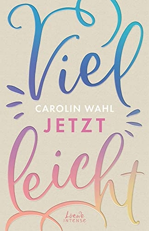 Wahl, Carolin. Vielleicht jetzt (Vielleicht-Trilogie, Band 1) - Liebe, die (auch) durch den Magen geht. Entdecke die besondere Liebesgeschichte einer selbstbewussten Brasilianerin in München - TikTok made me buy it!. Loewe Verlag GmbH, 2021.