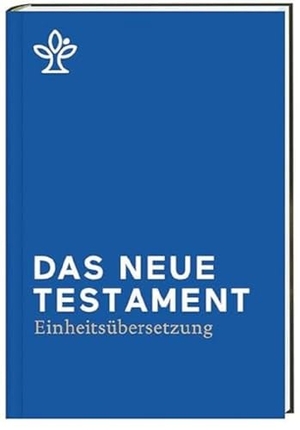 Das Neue Testament. - Revidierte Einheitsübersetzung 2017. Katholisches Bibelwerk, 2018.