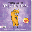 Freddie the Fox Feels Frightened