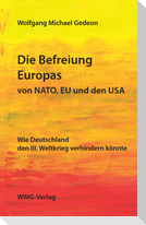 Die Befreiung Europas von NATO, EU und den USA