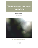 Vernommen vor dem Erwachen