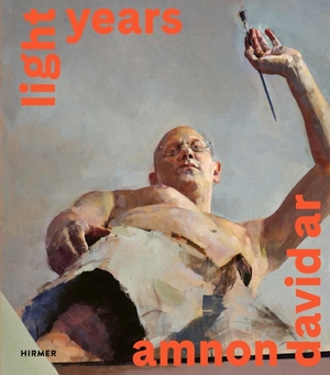 Kiefer, Martin / Lurie, Aya et al. Amnon David Ar - Light Years - Mit Farbschnitt. Hirmer Verlag GmbH, 2025.