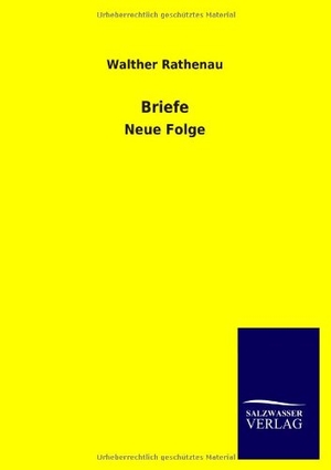 Rathenau, Walther. Briefe - Neue Folge. Outlook, 2013.