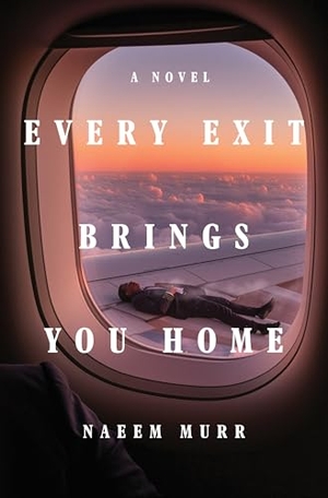 Murr, Naeem. Every Exit Brings You Home. W. W. Norton & Company, 2026.