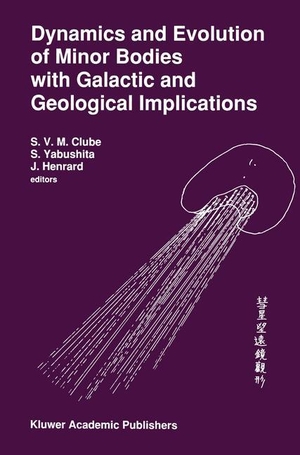 Clube, S. V. M. / Jacques Henrard et al (Hrsg.). Dynamics and Evolution of Minor Bodies with Galactic and Geological Implications - Proceedings of the Conference held in Kyoto, Japan from October 28 to November 1,1991. Springer Netherlands, 2012.