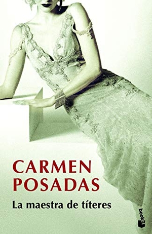 Posadas, Carmen. La maestra de títeres. Booket, 2019.
