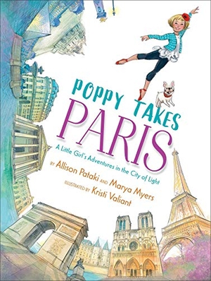 Pataki, Allison / Marya Myers. Poppy Takes Paris: A Little Girl's Adventures in the City of Light. Simon & Schuster Books for Young Readers, 2020.