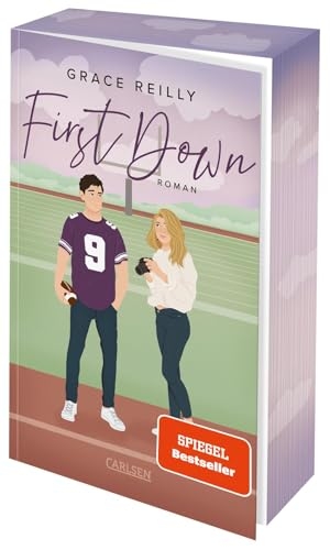 Reilly, Grace. Beyond the Play 1: First Down - Heiße Fake-Boyfriend Sports Romance I Erstauflage mit Farbschnitt, nur solange der Vorrat reicht. Carlsen Verlag GmbH, 2024.